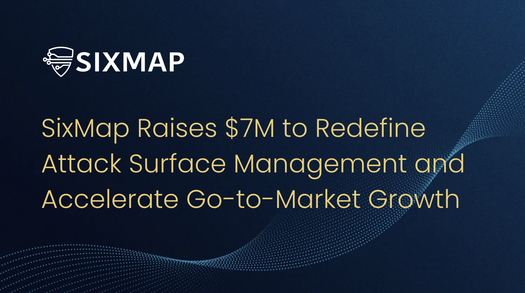 SixMap Raises 7 Million